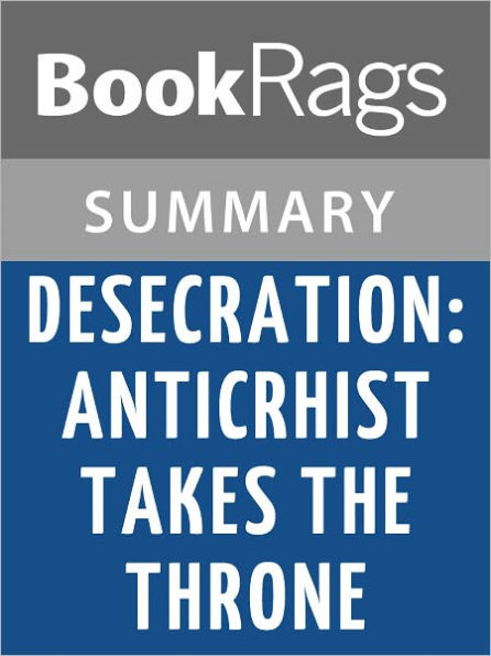 Desecration: Antichrist Takes the Throne by Tim LaHaye l Summary & Study Guide