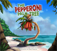 Title: The Pepperoni Palm Tree, Author: Jason Killian Meath