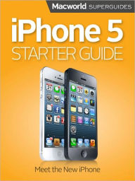 Title: iPhone 5 Starter Guide, Author: Macworld Editors