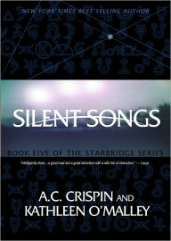Title: Silent Songs (StarBridge Series #5), Author: A. C. Crispin