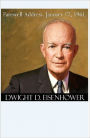 President Eisenhower's Farewell Address to the Nation - January 17, 1961