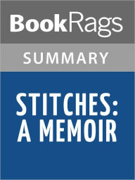 Title: Stitches: A Memoir by David Small l Summary & Study Guide, Author: BookRags