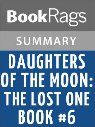 Read The Lost One Daughters Of The Moon 6 By Lynne Ewing