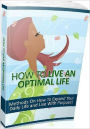 eBook about How To Live An Optimal Life - Is a life where you everything you need and want an optimal life?