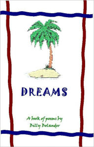 Title: Dreams, Author: Billy Bolander