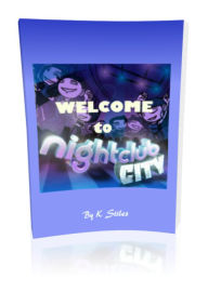 Title: WELCOME to NIGHTCLUB CITY, Author: K Stiles