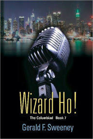 Title: Wizard Ho!, Author: Gerald F. Sweeney