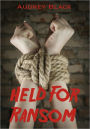 Held For Ransom