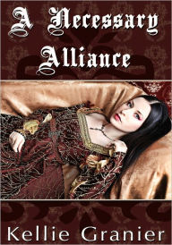 Title: Historical Medieval Erotica: A Necessary Alliance, Author: Kellie Granier