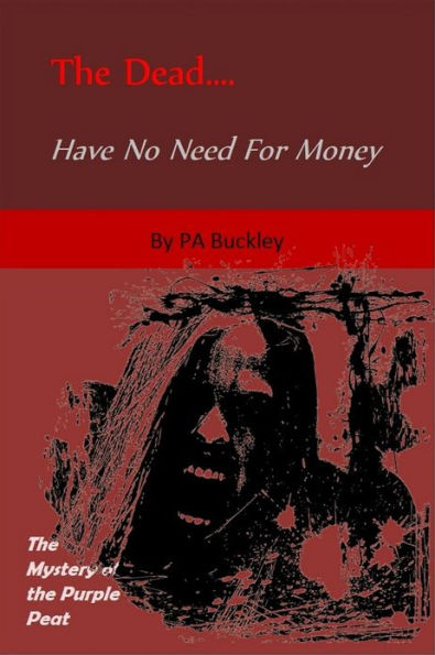 The Dead Have No Need For Money