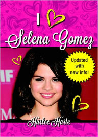 Title: I Heart Selena Gomez, Author: Harlee Harte