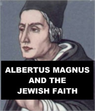 Title: Albertus Magnus and the Jewish Faith, Author: Cyrus Adler