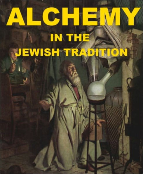 Alchemy in the Jewish Tradition