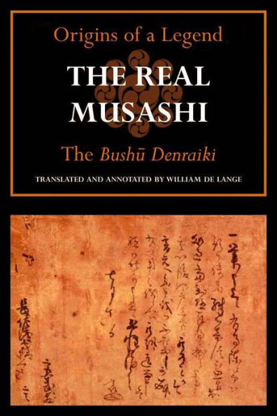 The Real Musashi I: The Bushu Denraiki