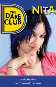 Title: The Dare Club: Nita, Author: Laurie Bradach