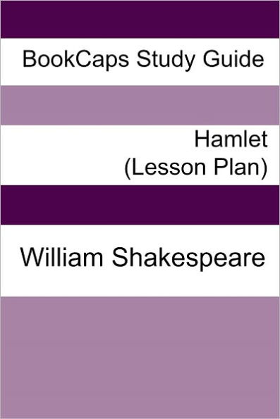 Hamlet: Teacher Lesson Plans