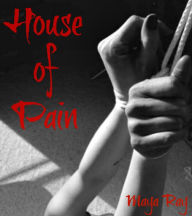 Title: House of Pain, Author: Maya Ray