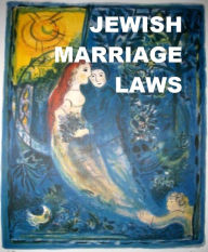 Title: Jewish Marriage Laws, Author: Cyrus Adler
