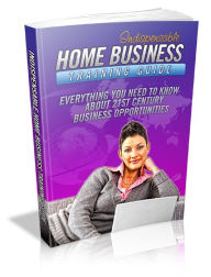 Title: Indispensable Home Business Training: Everything You Need To Know About 21st Century business Opportunities, Author: Northern Border eBook Store