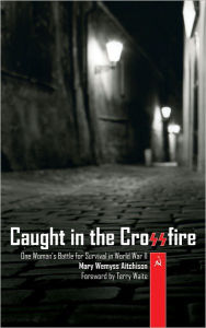 Title: Caught in the Crossfire, Author: Mary Aitchison