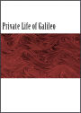 The Private Life of Galileo