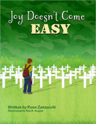 Title: Joy Doesn't Come Easy, Author: Ross Zanzucchi