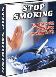 Title: Healthy Living eBook on Stop Smoking - Kick The Habit Now - Ive smoked for years why stop now?, Author: Self Improvement