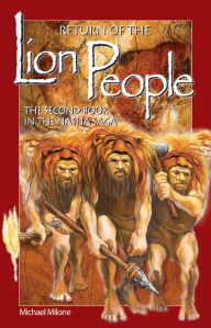 Title: Return of the Lion People, Author: Michael Milone