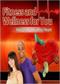 Title: Fitness and Wellness For You, Author: Tea Time eBooks