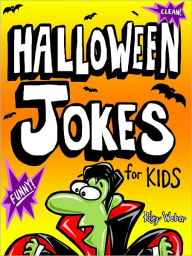 Title: Halloween Jokes for Kids, Author: Riley Weber