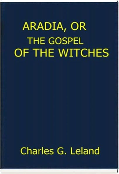 Aradia, Or the Gospel of the Witches
