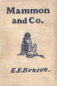 Title: Mammon and Co. by E. F. Benson, Author: Edward Frederic Benson