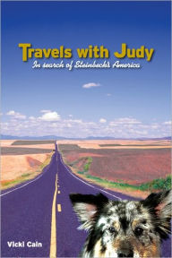 Title: Travels with Judy: In Search of Steinbeck's America, Author: Vicki Cain