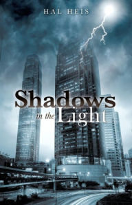 Title: Shadows in the Light, Author: Hal Heis