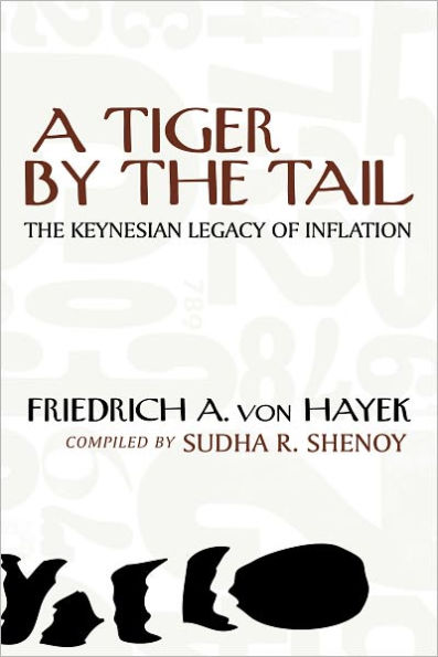 A Tiger By The Tail: The Keynesian Legacy Of Inflation