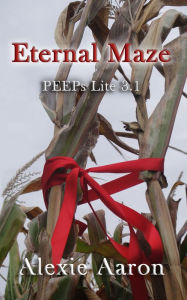 Title: Eternal Maze PEEPs Lite 3.1, Author: Alexie Aaron