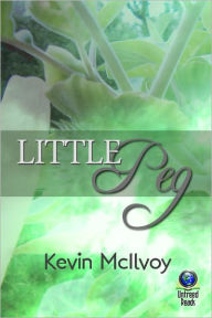 Title: Little Peg, Author: Kevin McIlvoy