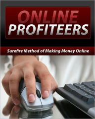 Title: Online Profiteers: Sunfire Method of Money Making Online, Author: Anonymous