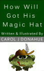 How Willy Got His Magic Hat
