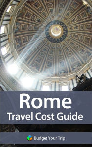 Title: Rome Travel Cost Guide, Author: Budget Your Trip