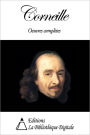 Corneille - Oeuvres complètes