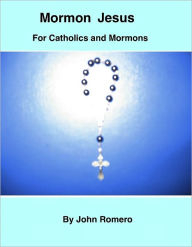 Title: Mormon Jesus, Author: John Romero