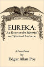 Eureka: An Essay on the Material and Spiritual Universe.