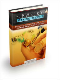 Title: Jewelry Making Secrets, Author: Mike Morley