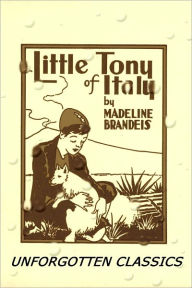 Title: Little Tony of Italy by Madeline Brandeis [Illustrated edition], Author: Madeline Brandeis