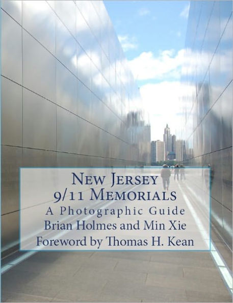 New Jersey 9/11 Memorials - A Photographic Guide