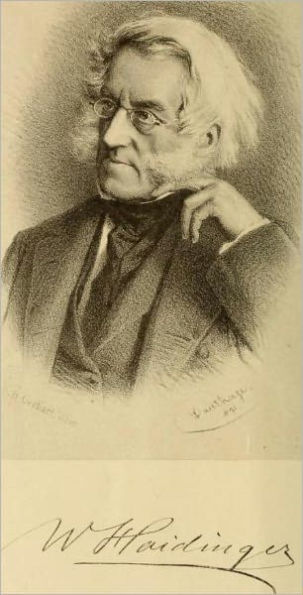 A biographical sketch of Wilhelm von Haidinger