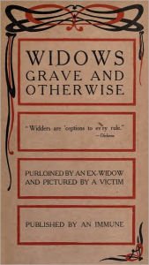 Title: Widows Grave and Otherwise, Author: Cora D. Willmarth