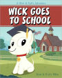 Wick Goes to School