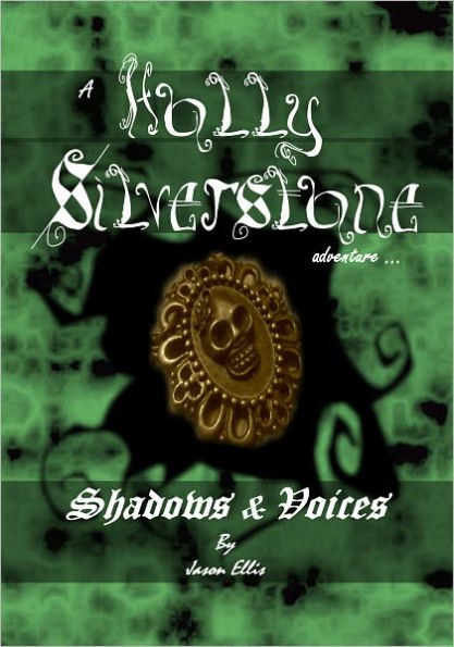 Shadows & Voices; Holly Silverstone, book one